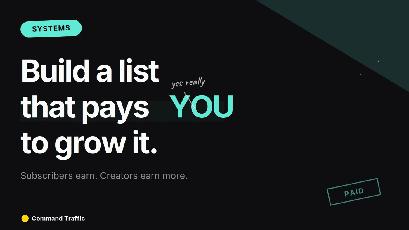 How to Build an Email List That Pays You to Grow It — Command Traffic